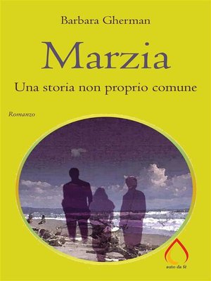 cover image of Marzia. Una storia non proprio comune